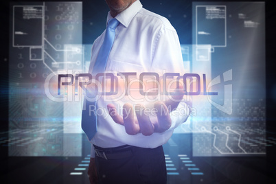 Businessman presenting the word protocol