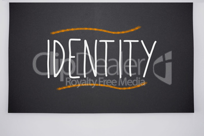 Identity written on big blackboard