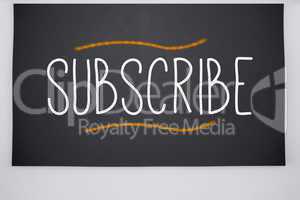 Subscribe written on big blackboard