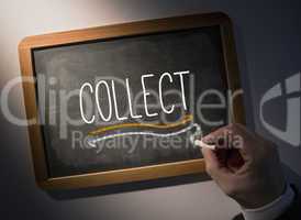 Hand writing Collect on chalkboard