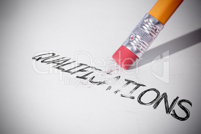Pencil erasing the word Qualifications