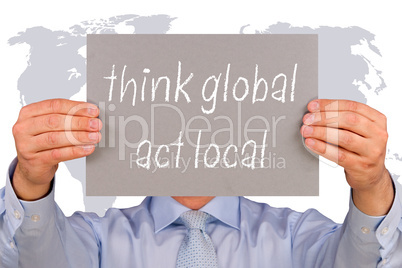 think global - act local