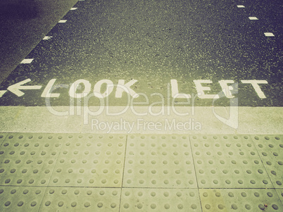 Retro look Look Left sign