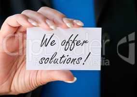 we offer solutions !