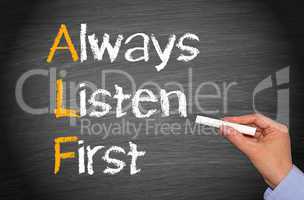 Always Listen First