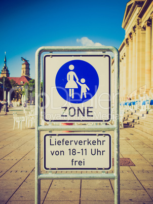 Retro look Pedestrian area sign