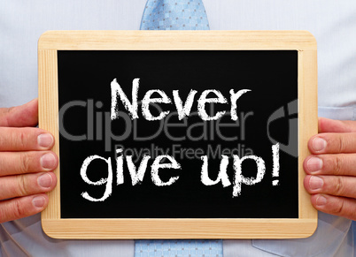 Never give up !