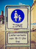 Retro look Pedestrian area sign