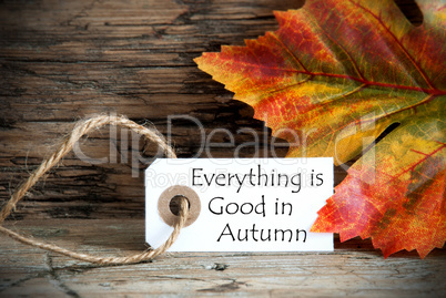 Autumn Label with Everything is Good in Autumn