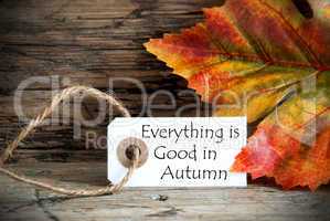 Autumn Label with Everything is Good in Autumn