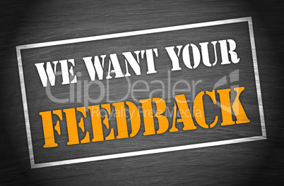 We want your feedback