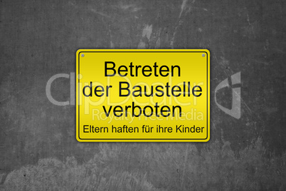 Betreten der Baustelle verboten