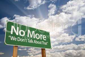 No More - We Don't Talk About That Green Road Sign