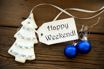 Christmas Decoration with Happy Weekend Label