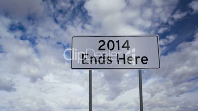 Sign 2014 Ends Here Clouds Timelapse