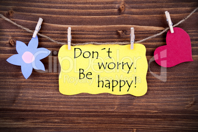 Yellow Label Saying Don't Worry Be Happy