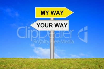 Schild Wegweiser: My way your way