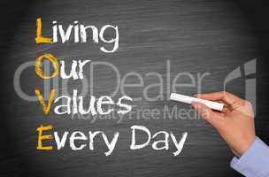 LOVE - Living our values every day