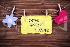 Yellow Label With Life Quote Home Sweet Home
