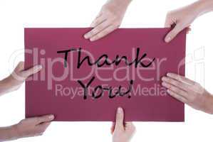 Many Hands Holding A Paper With Thank You