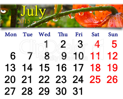 calendar July of 2015 with drops of water on red lilies