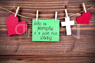 Green Label With Life Quote Life Is Simple Its Just Not Easy