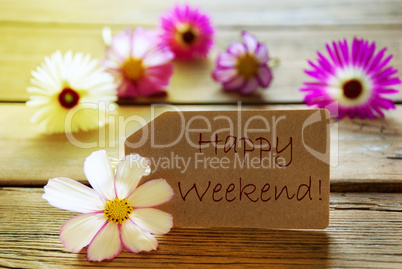 Sunny Label Text Happy Weekend With Cosmea Blossoms