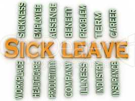 3d imagen Sick leave  issues concept word cloud background