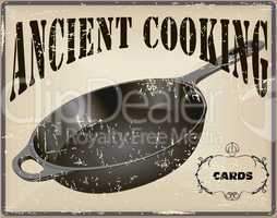 Ancient cooking card