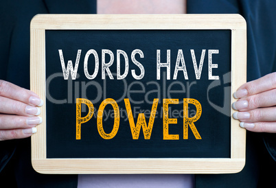 Words have Power