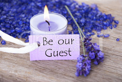 Purple Label With Text Be Our Guest And Lavender Blossoms