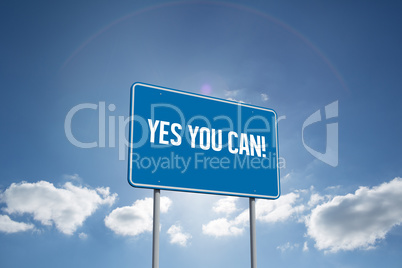 Yes you can! against cloudy sky with sunshine