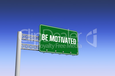 Be motivated against blue and purple sky