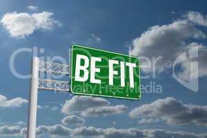 Be fit against sky and clouds