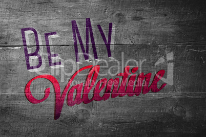 Composite image of be my valentine