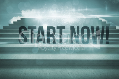 Start now! against steps against blue sky