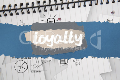 Loyalty against brainstorm doodles on notepad paper