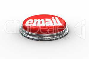 Email against digitally generated red push button