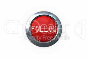 Follow on digitally generated red push button
