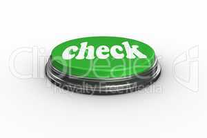 Check against digitally generated green push button