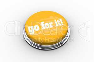 Go for it on shiny yellow push button