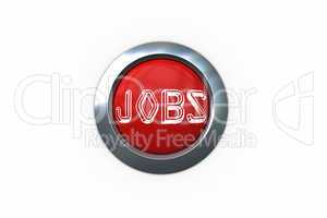 Jobs on digitally generated red push button