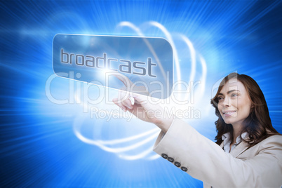 Businesswoman pointing to word broadcast