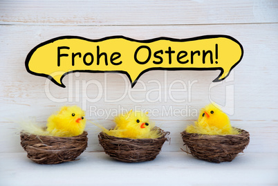 Three Chicks With Comic Speech Balloon German Frohe Ostern Means Happy Easter