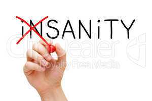 Sanity Not Insanity