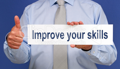 Improve your skills