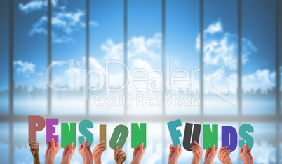 Composite image of hands holding up pension funds