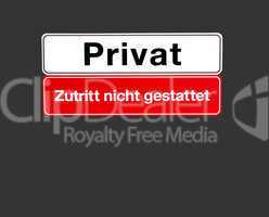 Privat Zutritt nicht gestattet