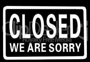 Closed we are sorry