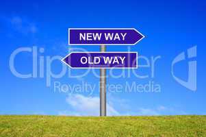 Wegweiser: Old way New Way